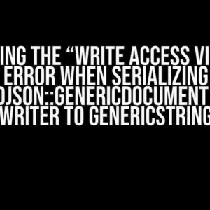 Conquering the “Write Access Violation” Error when Serializing rapidjson::GenericDocument with PrettyWriter to GenericStringBuffer