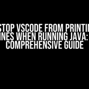 How to Stop VSCode from Printing Extra Lines when Running Java: A Comprehensive Guide