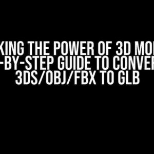 Unlocking the Power of 3D Models: A Step-by-Step Guide to Converting 3ds/obj/fbx to glb